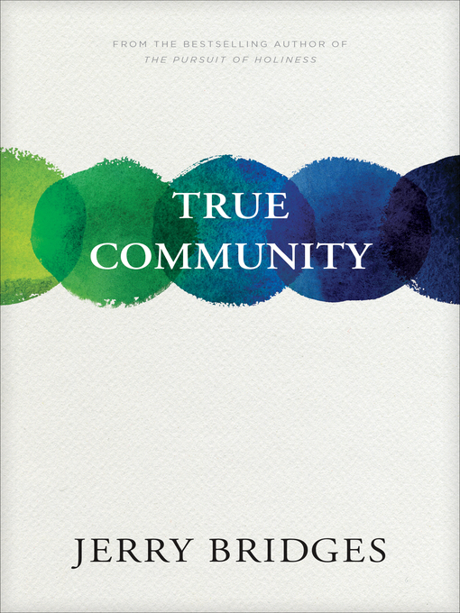 Title details for True Community by Jerry Bridges - Available